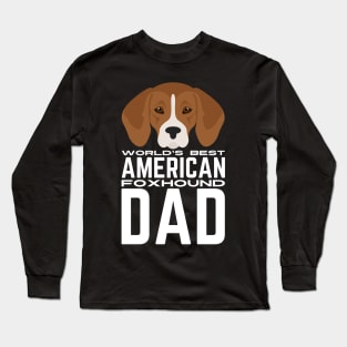 World's Best American Foxhound Dad Long Sleeve T-Shirt